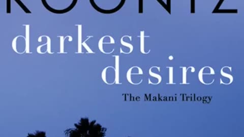 Dean Koontz - Darkest Desires The Makani Trilogy - Audiobook Mystery