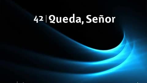 42. Queda, Señor - Himnario Adventista