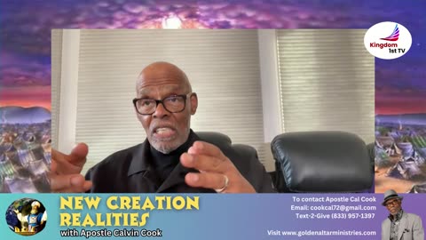 New Creation Realities with Apostle Calvin Cook