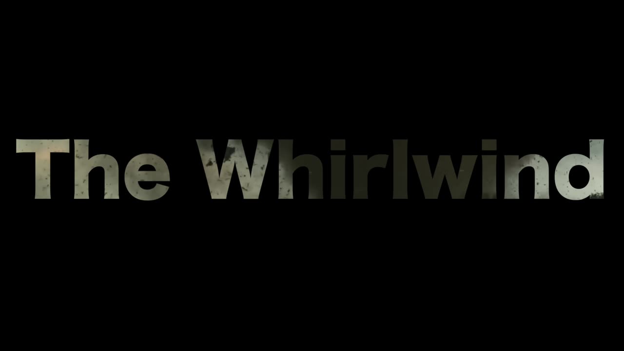 Pathway to Armageddon: The Whirlwind