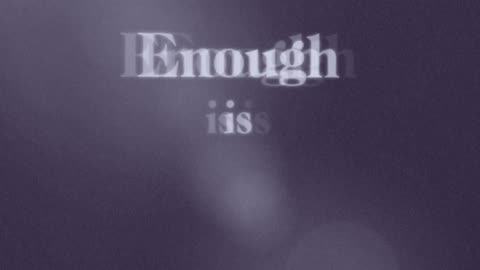 Enough is enough