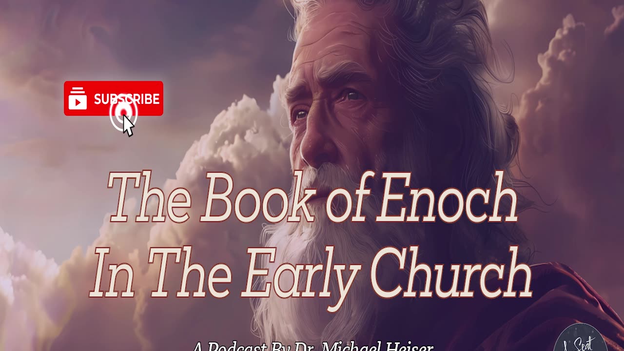 Enoch In The Early Church - Dr. Michael Heiser