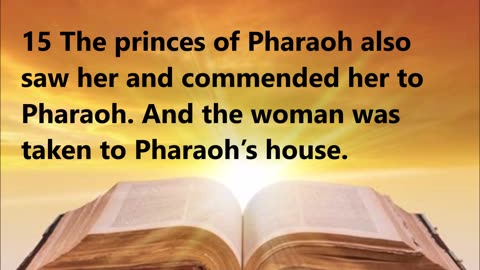 Sarai is taken into Pharaoh’s house.