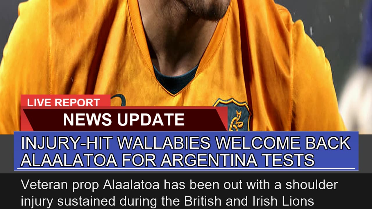 Injuryhit Wallabies Welcome Back Alaalatoa for Ar