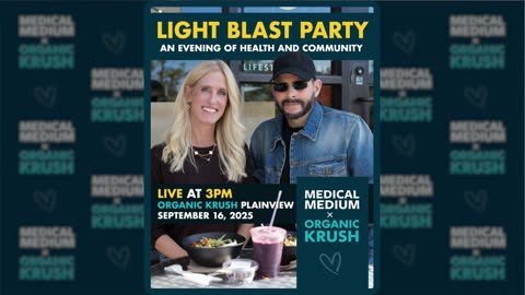 Organic Krush x Medical Medium Light Blast Party
