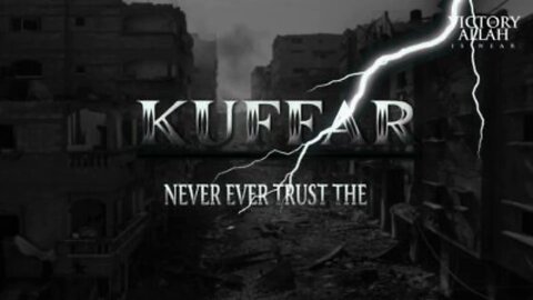 NEVER trust the Kuffar [leaders]