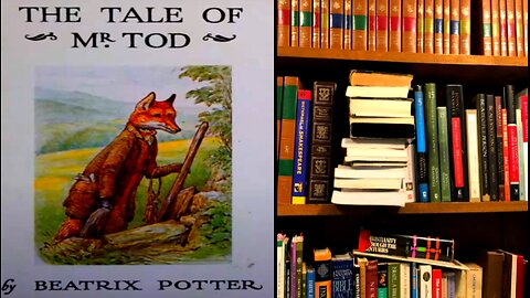 The Tale of Mr Tod part 1