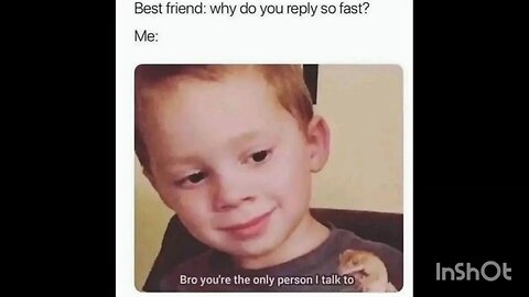Best friend: why do you reply so fast?