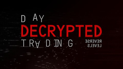 Day Trading Decoded - Reverse Levels (DTD 19)