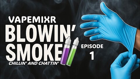 Blowin Smoke 1: The Ban, The Chaos & Black Market Counterfeits