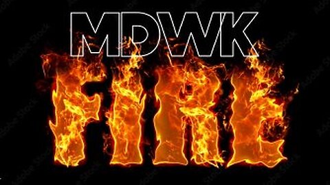 Join us right now for MDWK FIRE!!