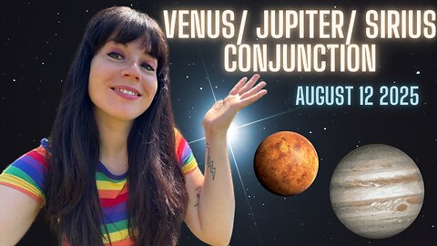 🍀 VENUS/ JUPITER/ SIRIUS CONJUNCTION - August 12 2025 | All 12 Signs