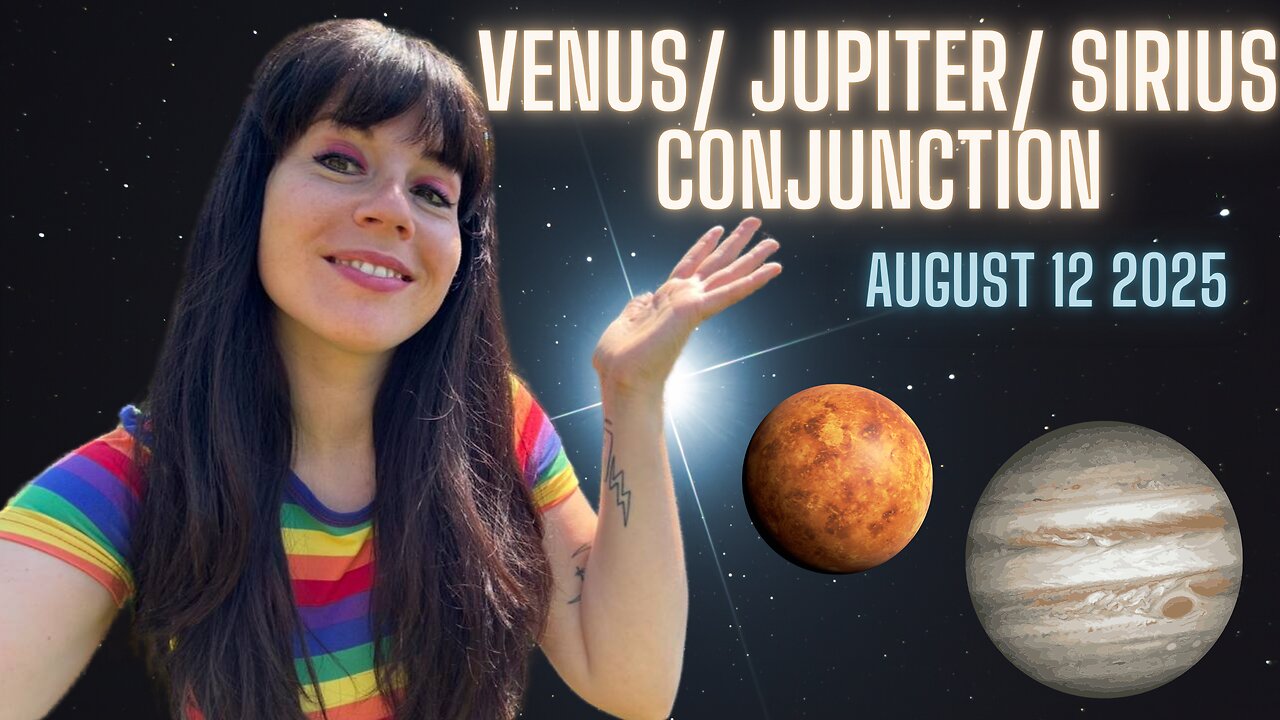 🍀 VENUS/ JUPITER/ SIRIUS CONJUNCTION - August 12 2025 | All 12 Signs