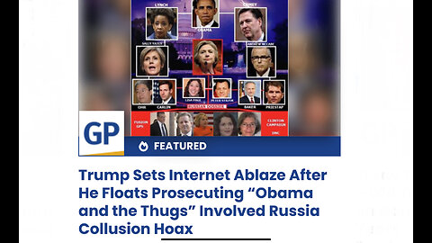 Trump Sets Internet Ablaze After He Floats Prosecuting “Obama and the Thugs” - Russia Collusion Hoax