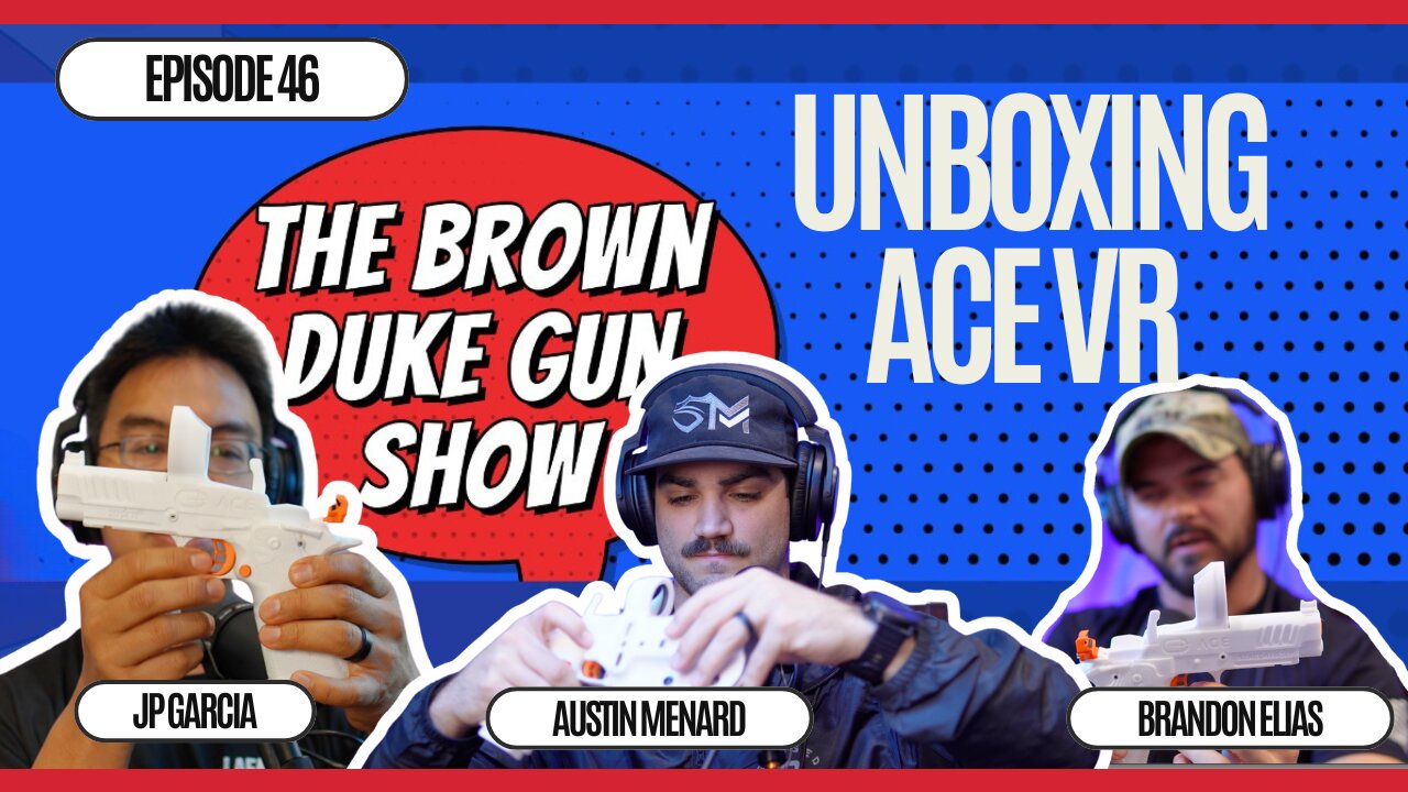 BDGS: #046 - Ace VR Unboxing: Is This the Future of Firearm Training?