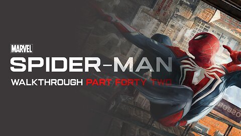 Spider-Man Remastered Full Game Walkthrough Part 42 - No Commentary (PS5)