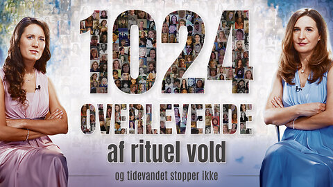 1024 overlevende af rituel vold... og tidevandet stopper ikke! (Af Lois Sasek)