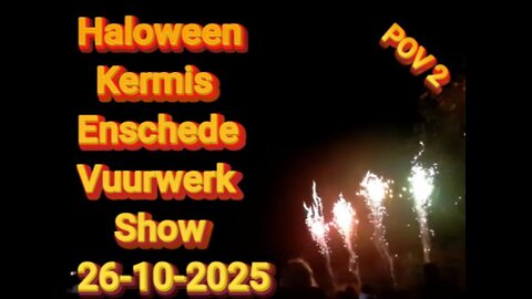 Haloween Kermis Enschede Vuurwerk Show 26-10-2025 POV 2