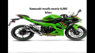 Kawasaki recalls nearly 4,000 bikes