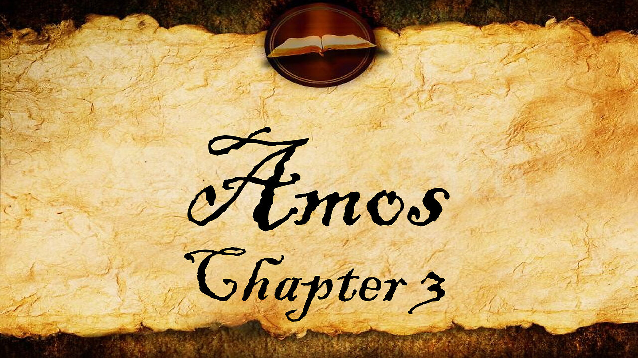 Amos Chapter 3 | KJV Audio (With Text)