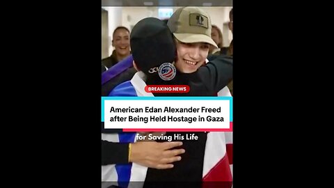 American Freed After Held Hostage in Gaza by Hamas
