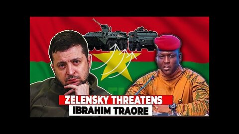 BREAKING: Zelensky Sends a CHILLING Warning to Ibrahim Traore