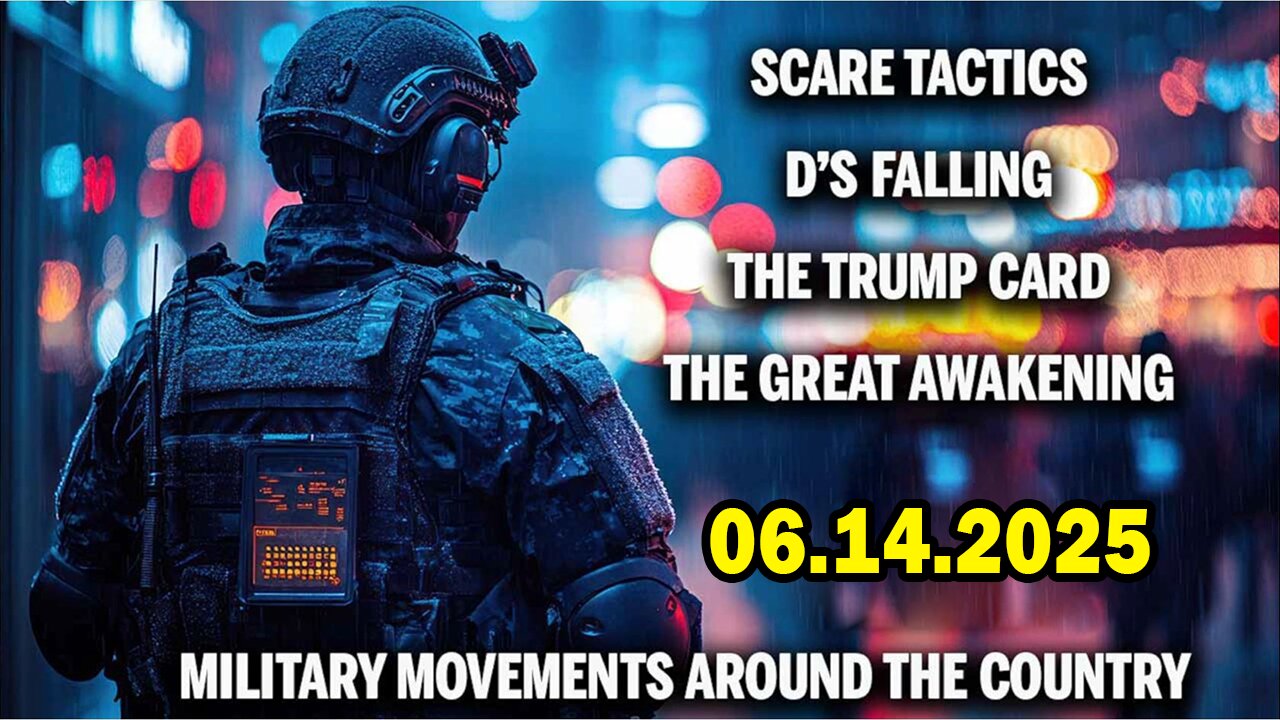 And We Know 6.14.25: TRUMP CARD, Darkness, Scare Tactics While D’s Falling, Huge Military Movements