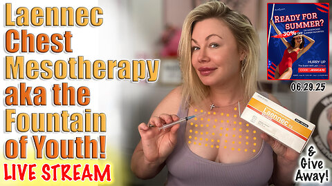 Live Laennec Chest Mesotherapy, The Fountain of Youth, AceCosm Sale & Giveaway! Code Jessica10 Saves