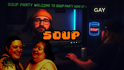 Soup Party 149-Lionmeows HACKED, "owns" trolls | Bobby Nic yearns for fatherhood