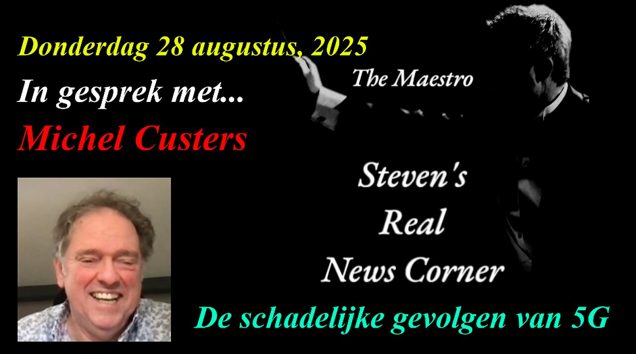 THE MAESTRO IN GESPREK MET MICHEL CUSTERS - DE SCHADELIJKE GEVOLGEN VAN 5G