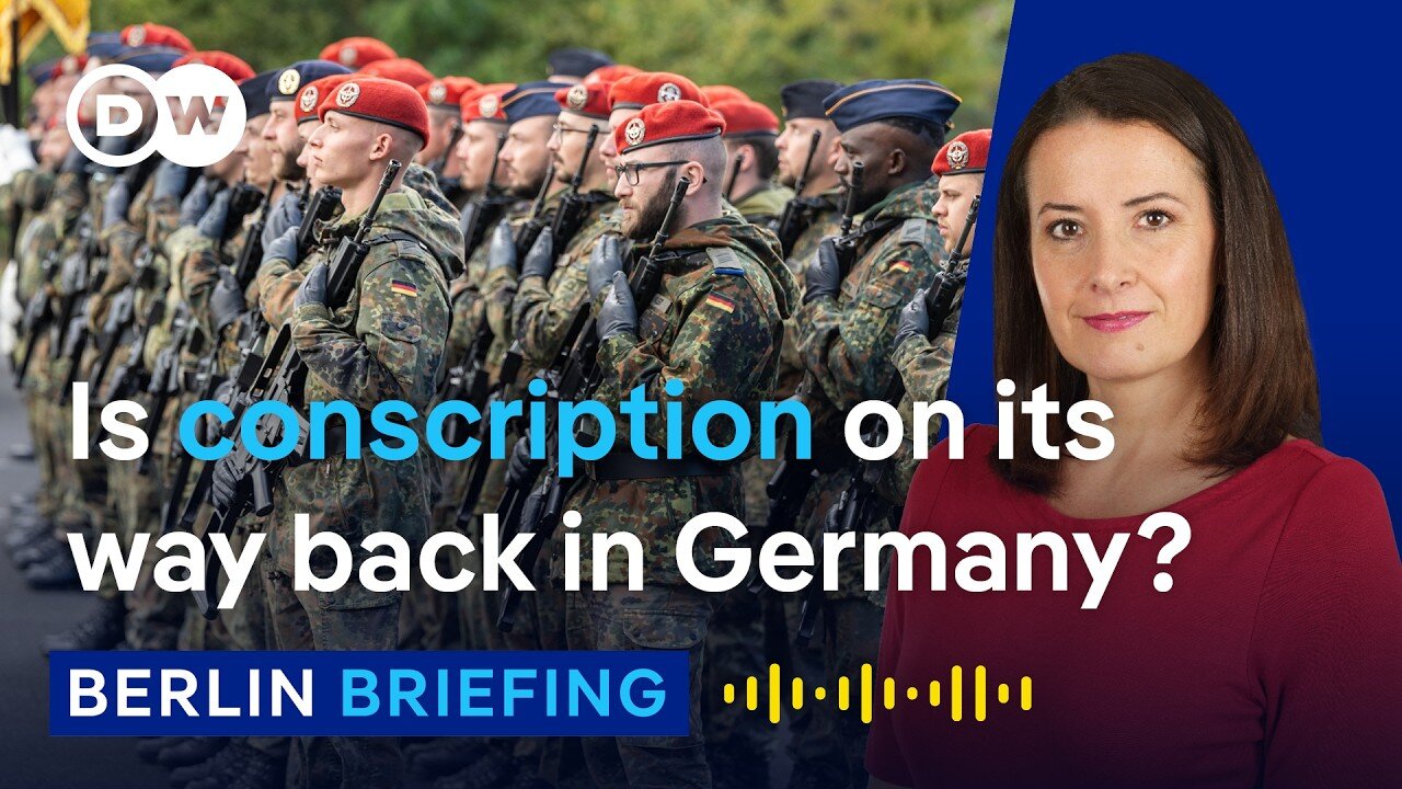 Why military service is back on the table in Germany | Berlin Briefing podcast