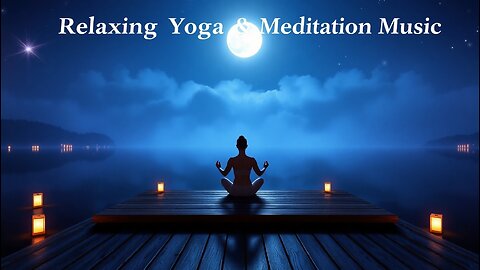 🔴 Relaxing Music 🌿 | 30 Min Yoga, Meditation & Sleep Music 🧘‍♀️ | Study & Stress Relief 🎶