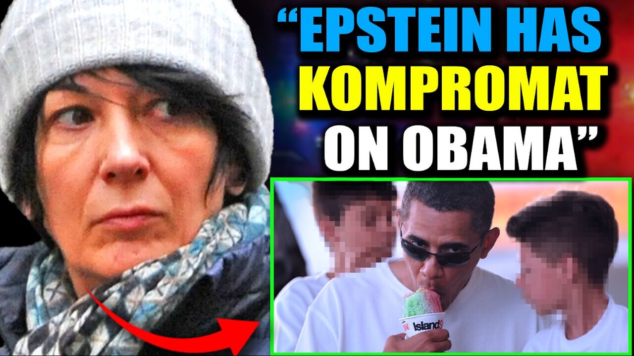 Ghislaine Maxwell Breaks Silence: Epstein Has 'Insurance File' Showing Obama With Young Boys