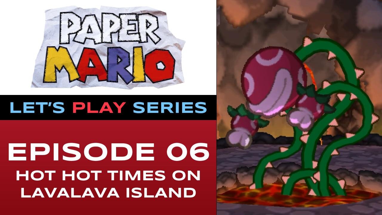 Paper Mario (N64/NSO) - Episode 6/9 - Let’s Play Series - Full Gameplay