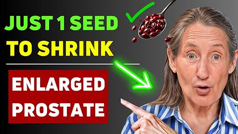 Dr. Barbara O’Neill Reveals the ONLY SEED That Lowers Prostate Growth!