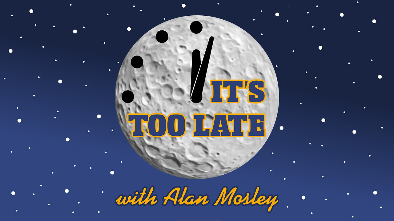 The It's Too Late Community Live Stream: ChatGPT Edition III