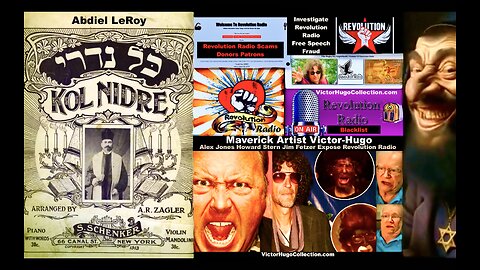 Abdiel LeRoy Victor Hugo Expose Revolution Radio Controlled Opposition Yom Kippur Kol Nidre Prayer