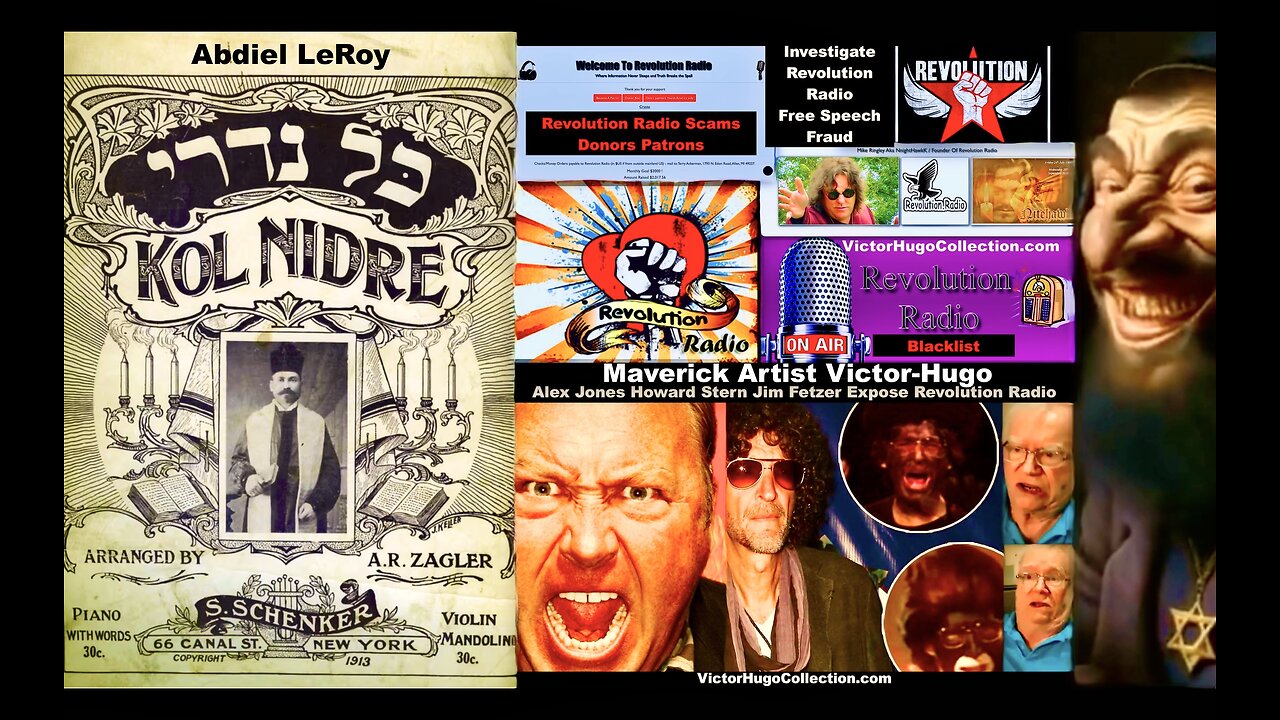 Abdiel LeRoy Victor Hugo Expose Revolution Radio Controlled Opposition Yom Kippur Kol Nidre Prayer