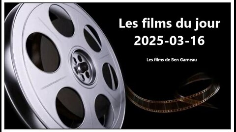 Les films du jour = 2025-03-16