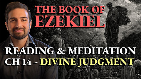 Divine Judgment - Priest, King, Prophet - Ezekiel 14 - Reading & Devotional Meditation (Lent Day 16)