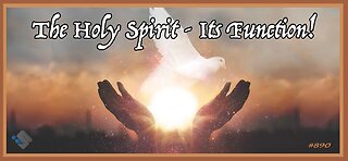 David J. Smith - 890 - The Holy Spirit - Its Function!