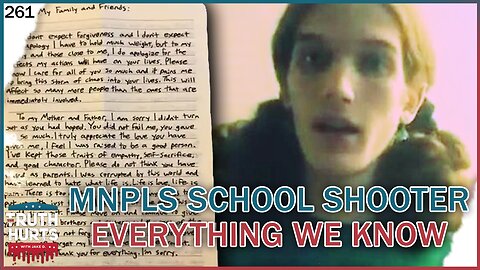 Truth Hurts #261 - Everything We Know About Minneapolis School Shooter & What's to Blame