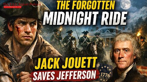 Jack Jouett: The Paul Revere of the South and the Night the British Came for Jefferson