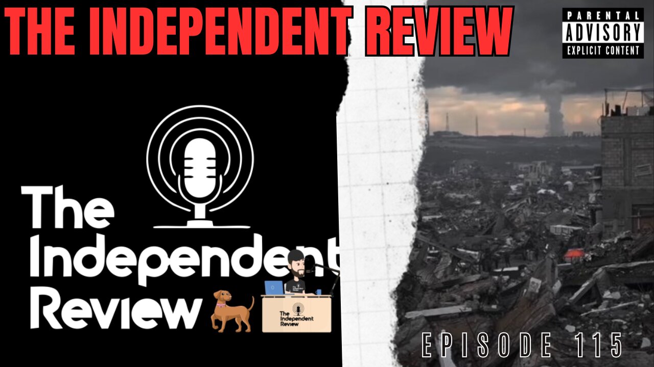 Episode 115 - The Independent Review