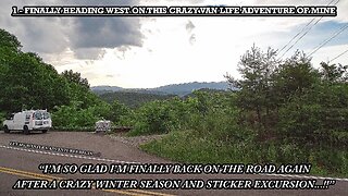 FINALLY HEADING WEST ON THIS CRAZY VAN LIFE ADVENTURE OF MINE