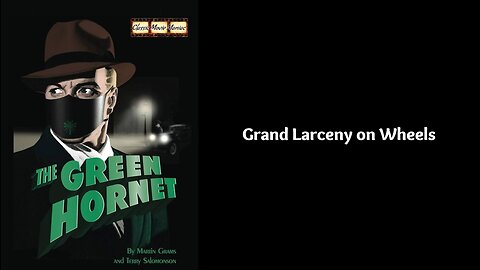 Grand Larceny on Wheels - The Green Hornet (1-22-1936) OTR