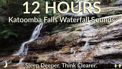 🌿 Katoomba Falls Top Waterfall Sounds for Sleep & Relaxation | 12 Hours of Nature Ambience