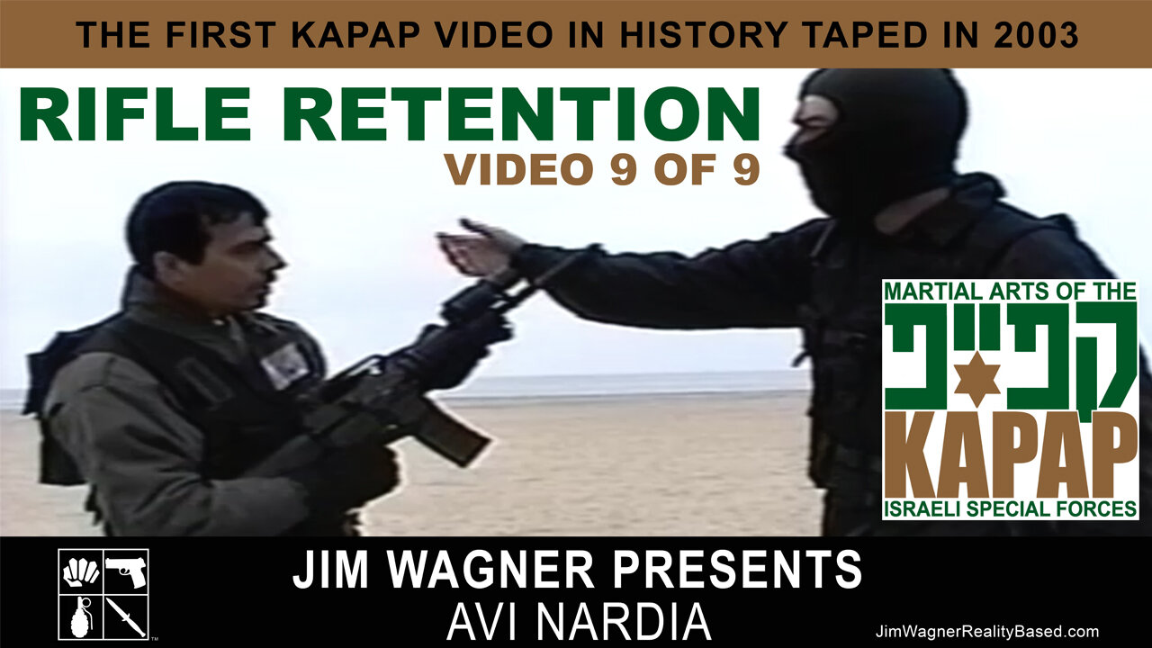 KAPAP Rifle Retention Video 9 of 9 by Jim Wagner