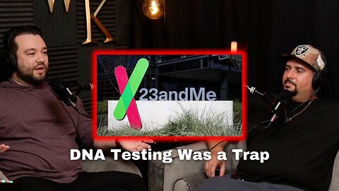 23andMe: You Gave Them Your DNA? Guess What They're Doing With It Now…