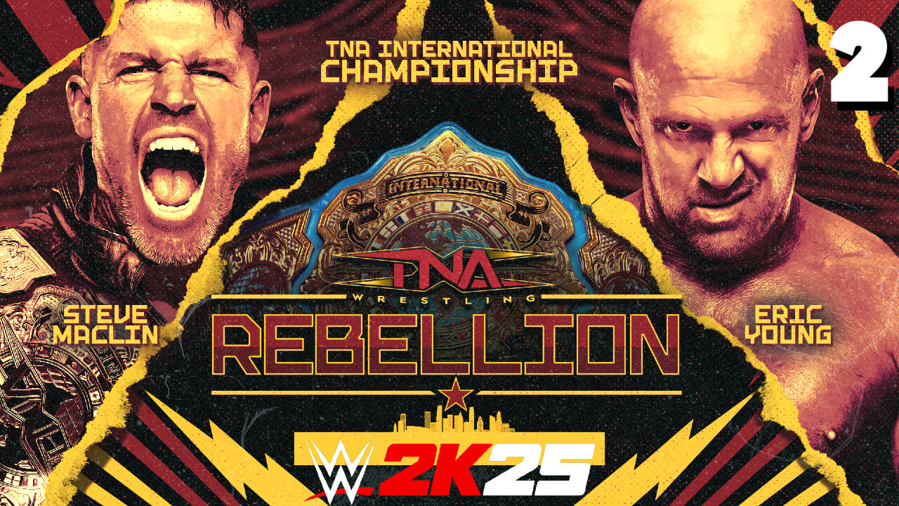 WWE 2K24 TNA Rebellion April 27th 2025 - Match 2: Maclin REMAINS CHAMP!